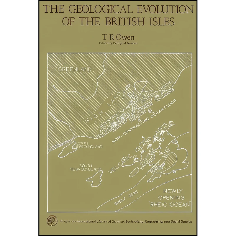 کتاب The Geological Evolution of the British Isles اثر T. R. Owen and Thomas Richard Owen انتشارات تازه ها