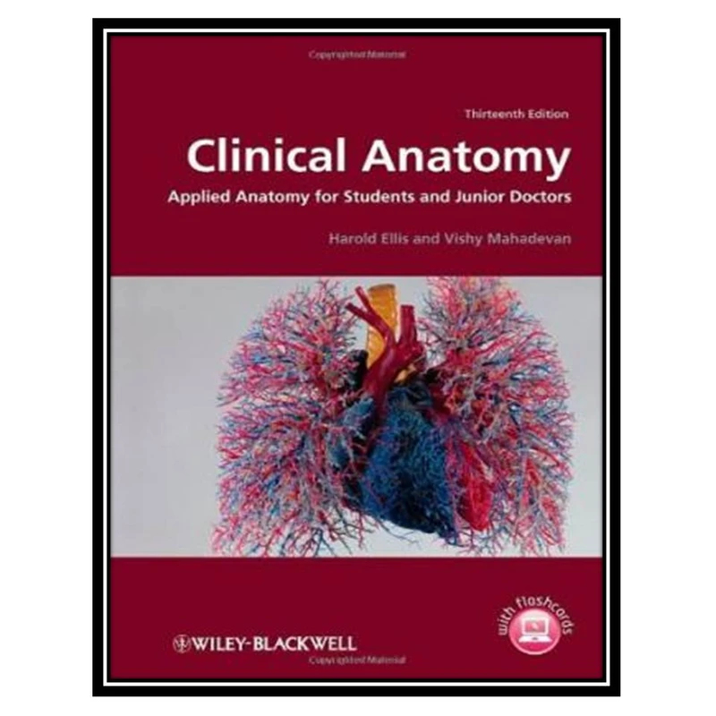 کتاب Clinical Anatomy:Applied Anatomy for Students and Junior Doctors اثر جمعی از نویسندگان انتشارات مؤلفین طلایی