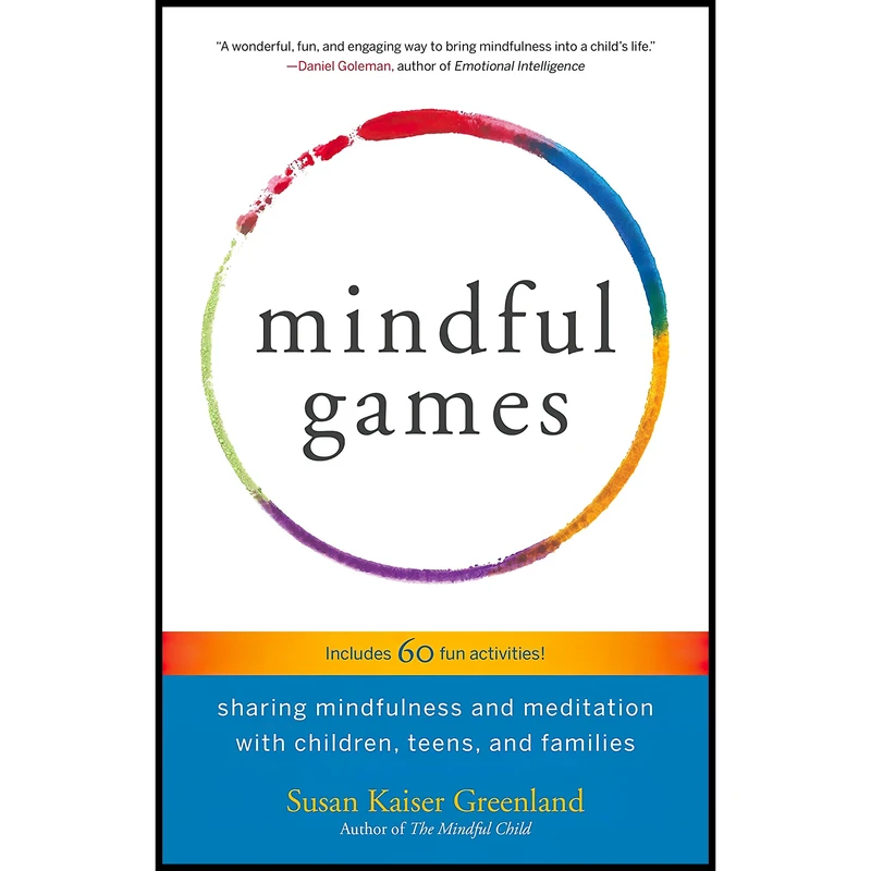 کتاب Mindful Games اثر Susan Kaiser Greenland انتشارات Shambhala