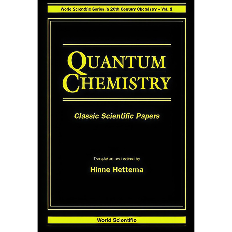 کتاب Quantum Chemistry اثر Hinne Hettema انتشارات World Scientific Pub Co Inc