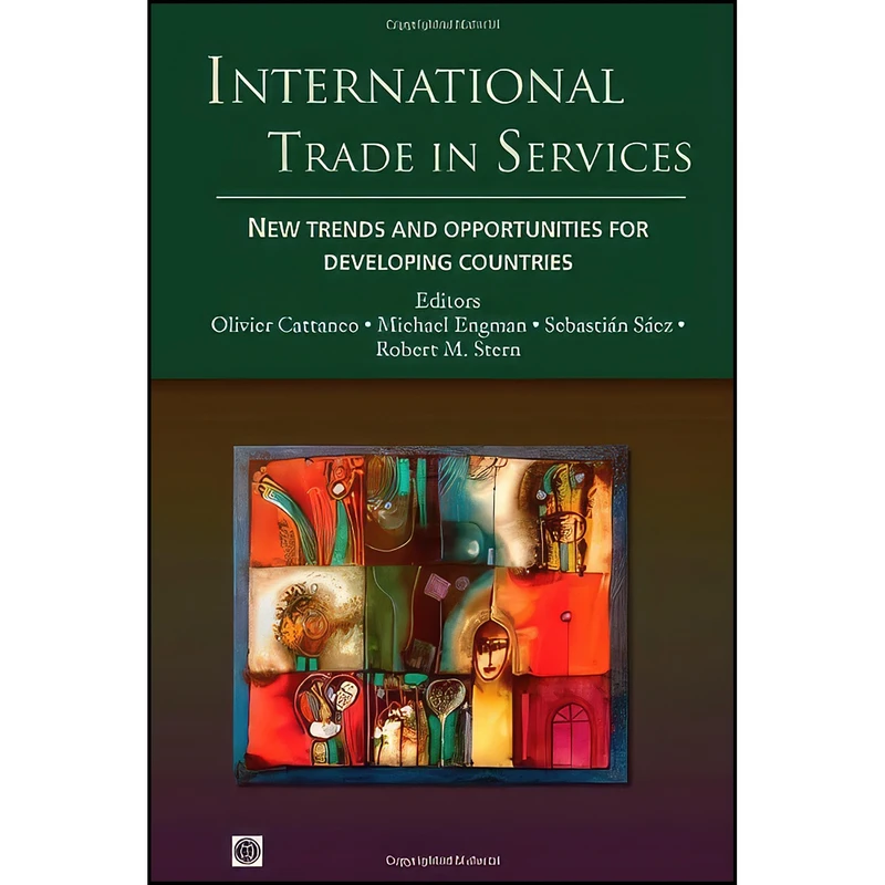 کتاب International Trade in Services اثر جمعي از نويسندگان انتشارات World Bank Publications