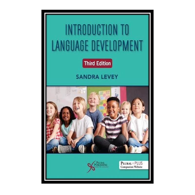 کتاب Introduction to Language Development اثر Sandra Levey انتشارات مؤلفین طلایی