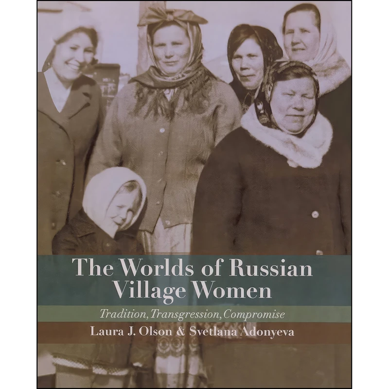 کتاب The Worlds of Russian Village Women اثر جمعي از نويسندگان انتشارات University of Wisconsin Press