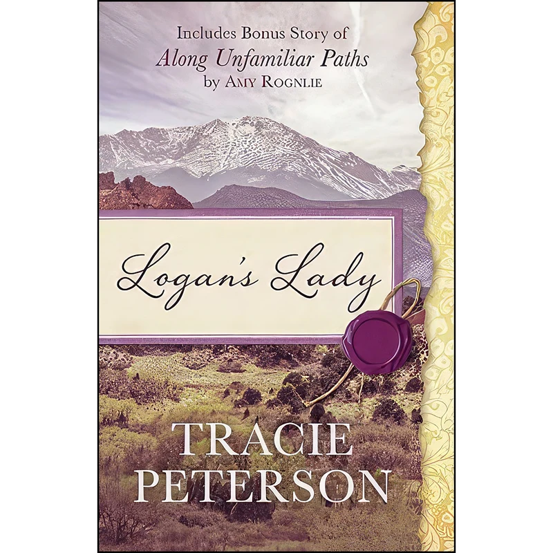 کتاب Logans Lady اثر Tracie Peterson and Amy Rognlie انتشارات Barbour Books