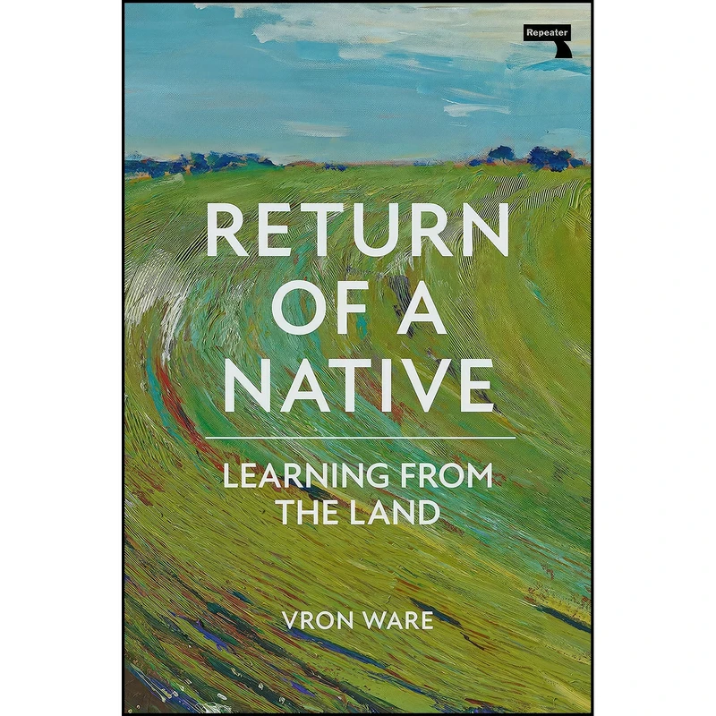 کتاب Return of a Native اثر Vron Ware انتشارات Repeater