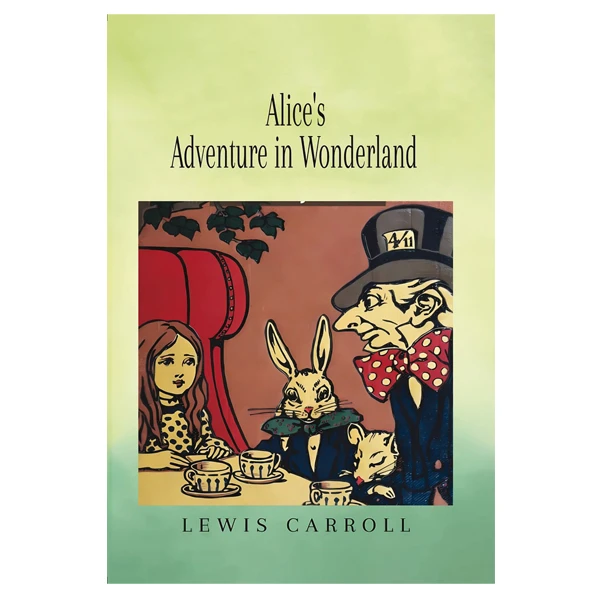 کتاب Alice's Adventure in Wonderland اثر Lewis Carroll انتشارات آینده کتاب