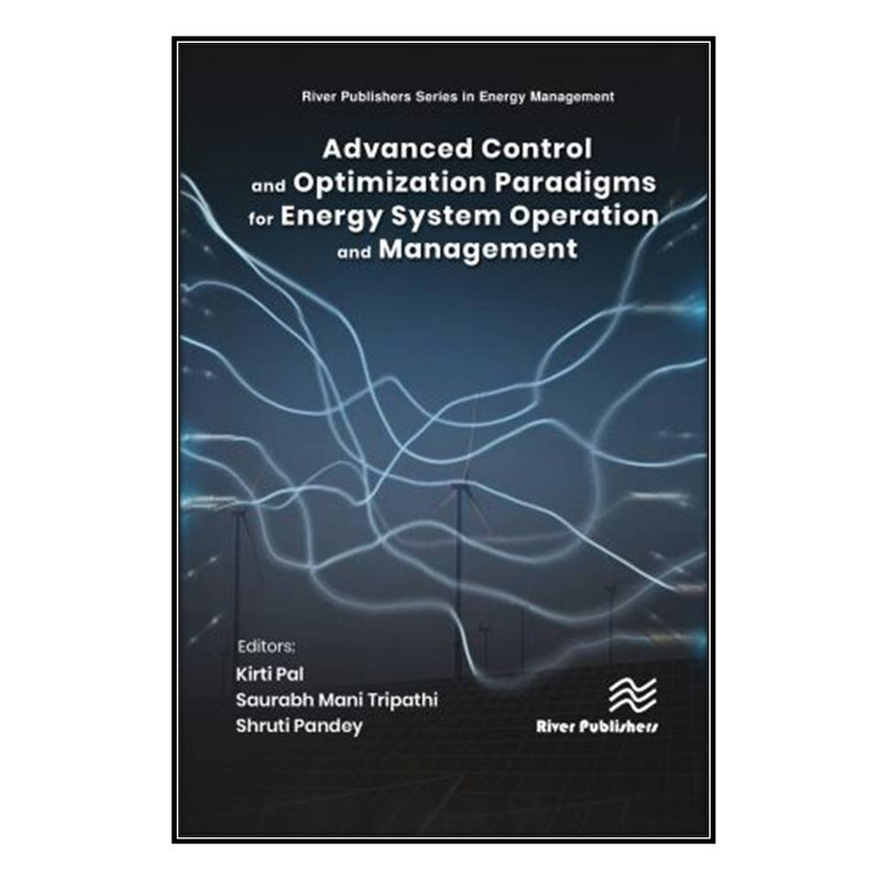 قیمت و خرید کتاب Advanced Control & Optimization Paradigms for Energy ...