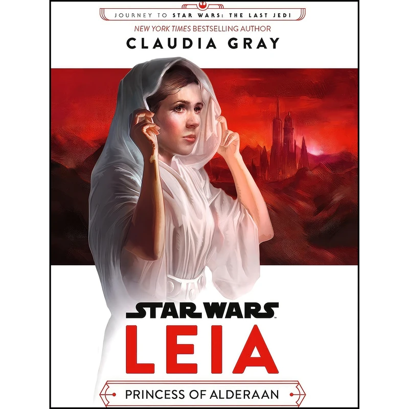 کتاب Star Wars Leia Princess Of Alderaan اثر Claudia Gray انتشارات Egmont Books Ltd