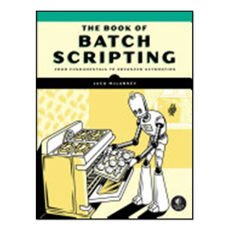 کتاب The Book of Batch Scripting اثر Jack McLarney انتشارات آوای مؤلف