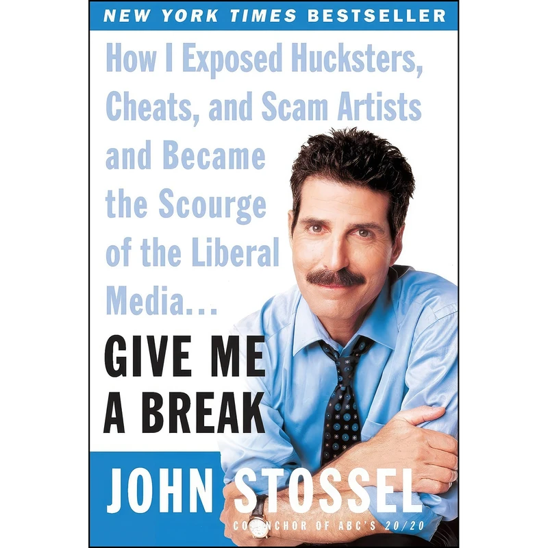 کتاب Give Me a Break اثر John Stossel انتشارات بله