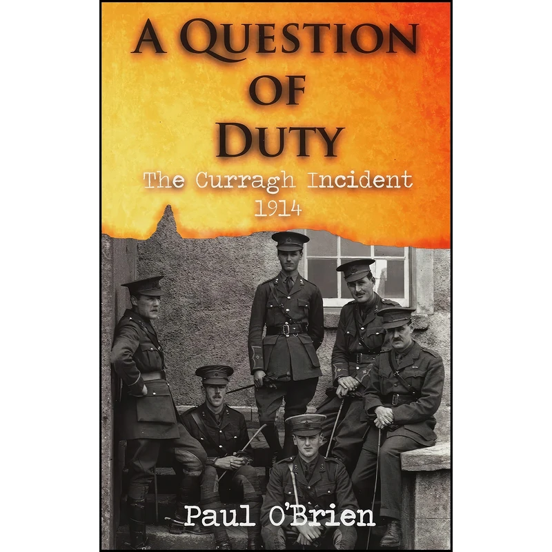 کتاب A Question of Duty اثر Paul O Brien انتشارات New Island Books