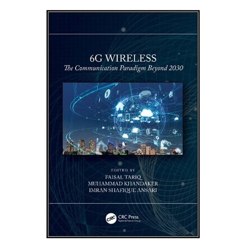  کتاب 6G Wireless اثر  جمعي از نويسندگان انتشارات مؤلفين طلايي