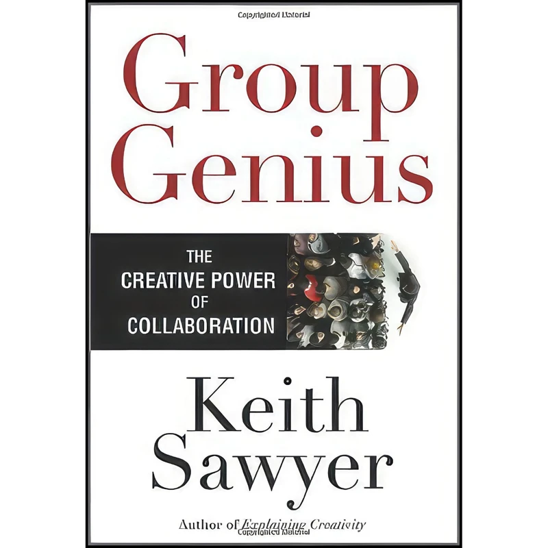 کتاب Group Genius اثر R. Keith Sawyer انتشارات Basic Books
