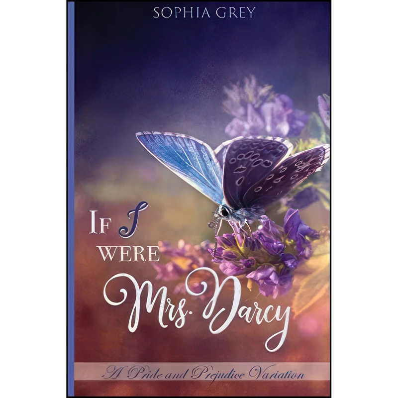 کتاب If I Were Mrs. Darcy... اثر Sophia Grey and A Lady انتشارات تازه ها