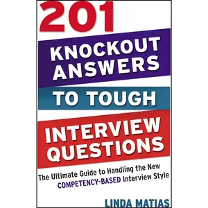 کتاب 201 Knockout Answers to Tough Interview Questions اثر Linda Matias انتشارات AMACOM