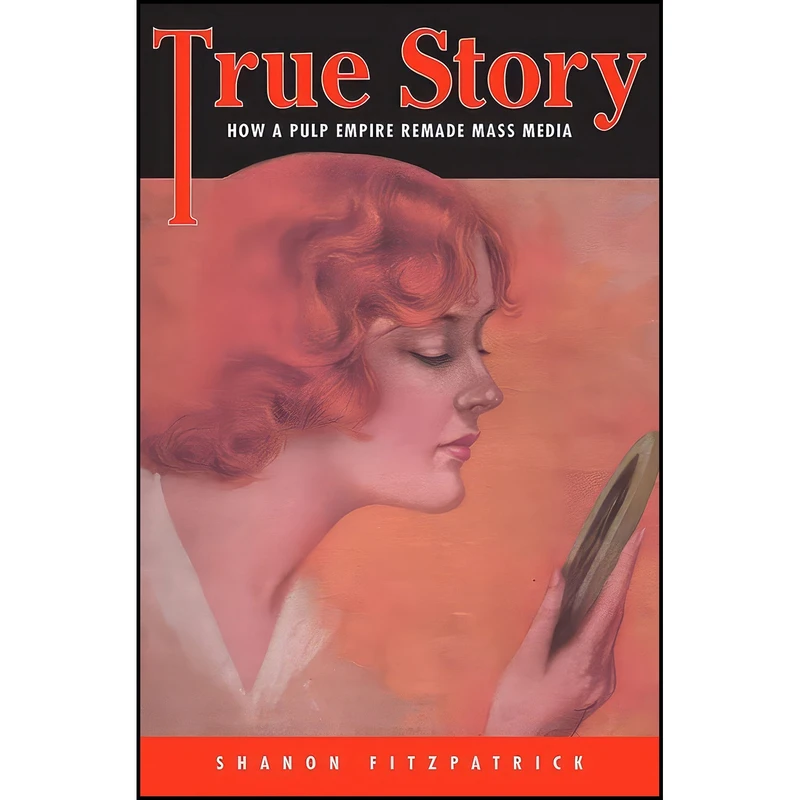 کتاب True Story اثر Shanon Fitzpatrick انتشارات Harvard University Press