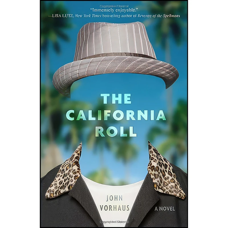 کتاب The California Roll اثر John Vorhaus انتشارات Broadway Books
