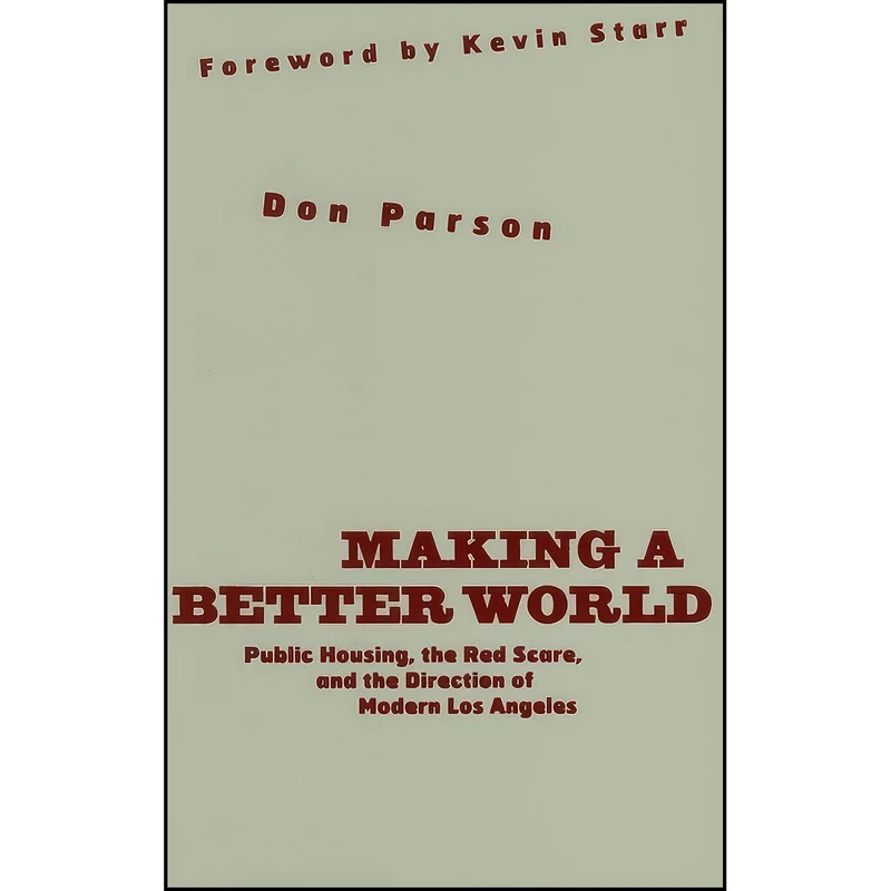 کتاب Making a Better World اثر Don Parson and Kevin Starr انتشارات Univ Of Minnesota Press