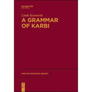 کتاب A Grammar of Karbi  اثر Linda Konnerth انتشارات De Gruyter Mouton