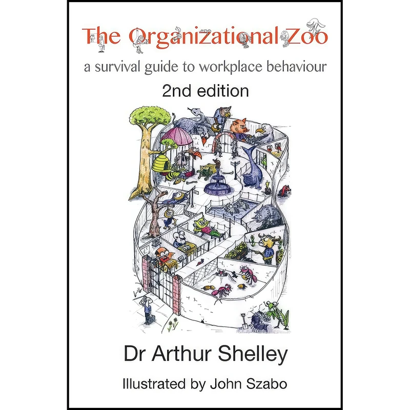 کتاب The Organizational Zoo اثر Arthur Shelley and John Szabo انتشارات Intelligent Answers