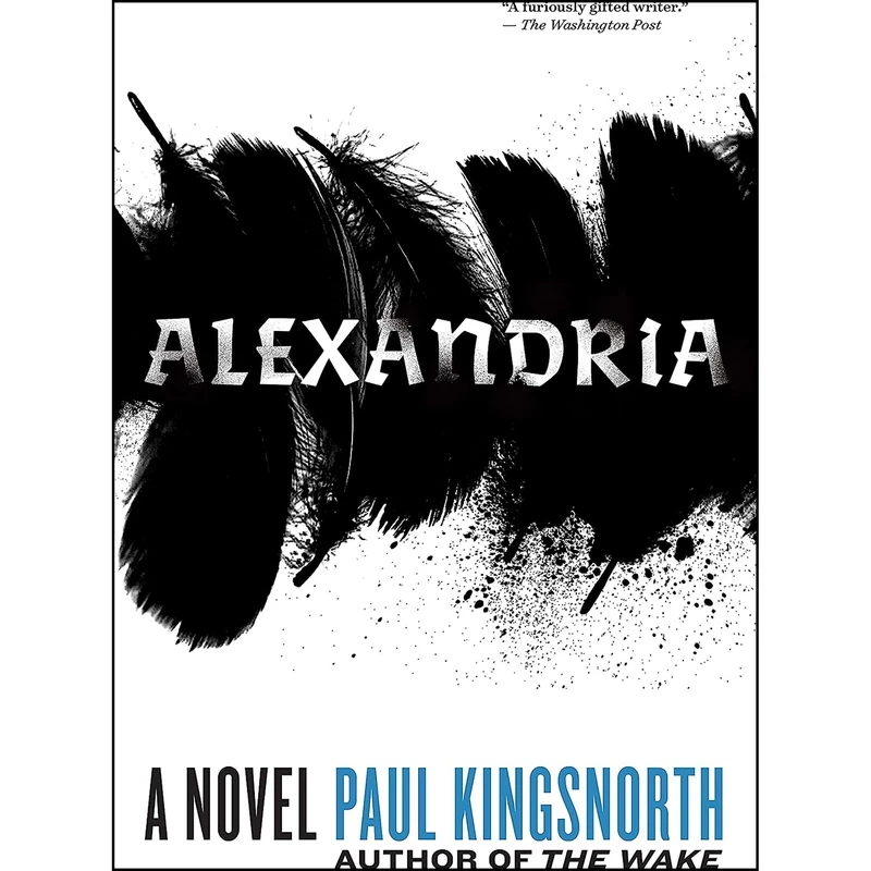 کتاب Alexandria اثر Paul Kingsnorth انتشارات Graywolf Press