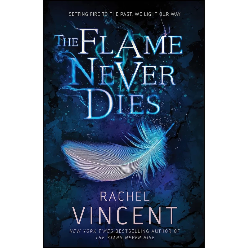 کتاب The Flame Never Dies  اثر Rachel Vincent and Rachel Vincent انتشارات Delacorte Press