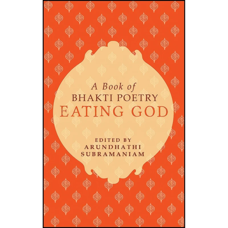 کتاب Eating God اثر Arundhathi Subramaniam انتشارات Penguin Ananda