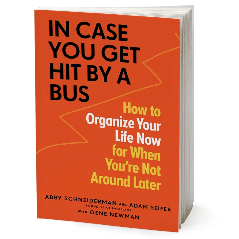 کتاب In Case You Get Hit by a Bus اثر Abby Schneiderman انتشارات Workman Publishing