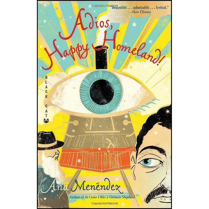 کتاب Adios, Happy Homeland اثر Ana Menéndez انتشارات Grove Press, Black Cat