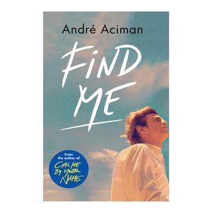 نقد و بررسی کتاب Find Me اثر Andre Aciman نشر Faber and Faber توسط خریداران