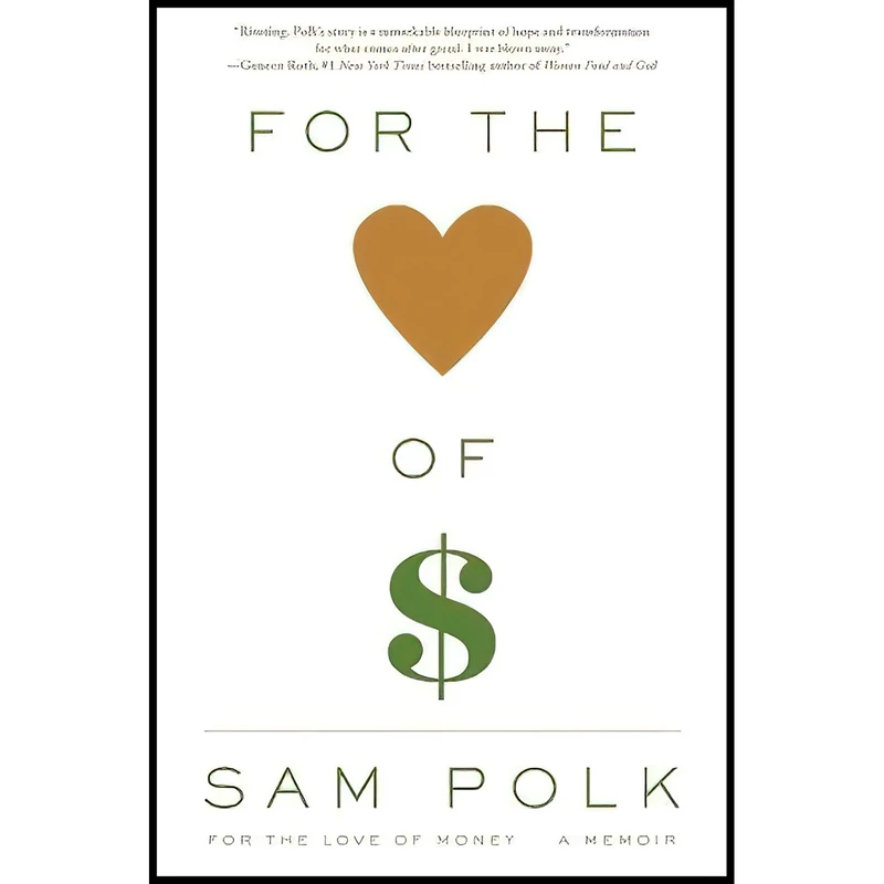 کتاب For the Love of Money اثر Sam Polk انتشارات Scribner