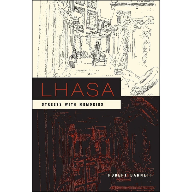 کتاب Lhasa اثر Robert Barnett انتشارات Columbia University Press