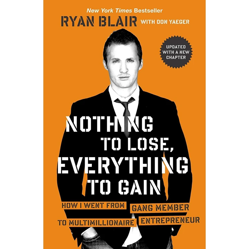 کتاب Nothing to Lose Everything to Gain اثر Ryan Blair and Don Yaeger انتشارات Portfolio