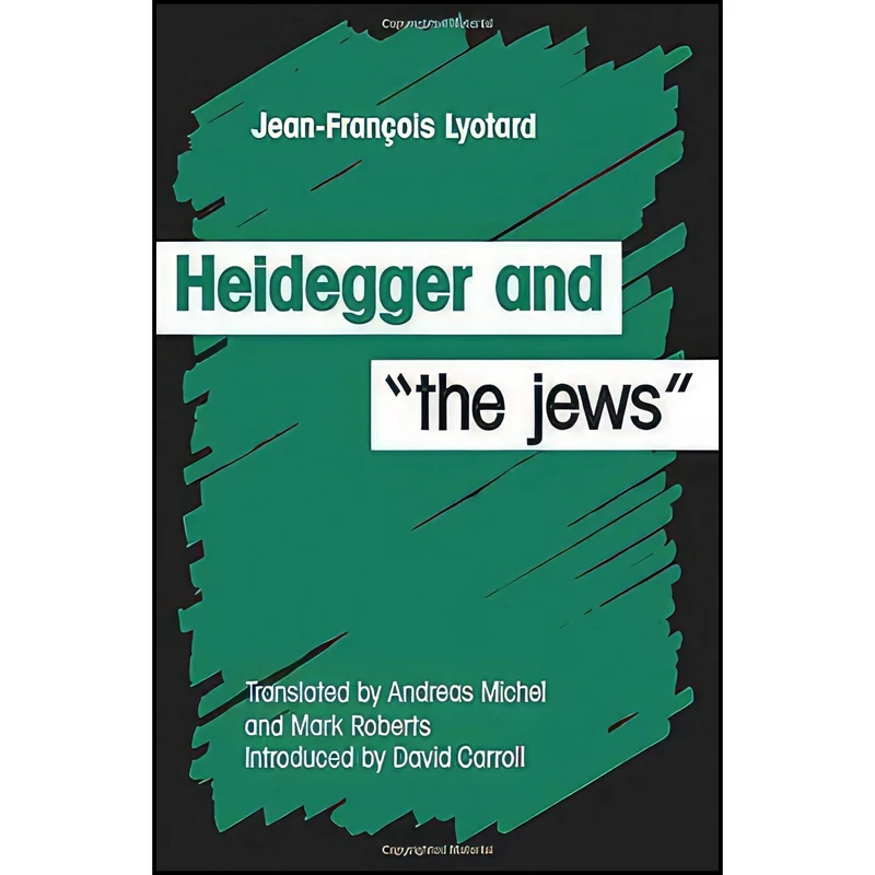 کتاب Heidegger and the Jews اثر جمعی از نویسندگان انتشارات Univ Of Minnesota Press