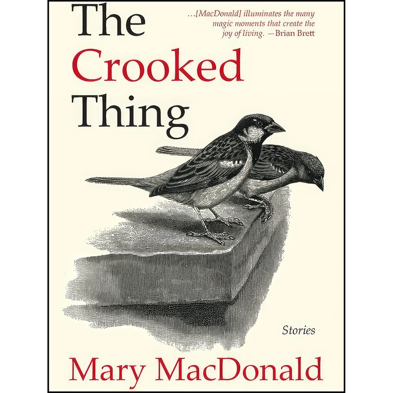 کتاب The Crooked Thing اثر Mary MacDonald انتشارات Caitlin Press Inc.