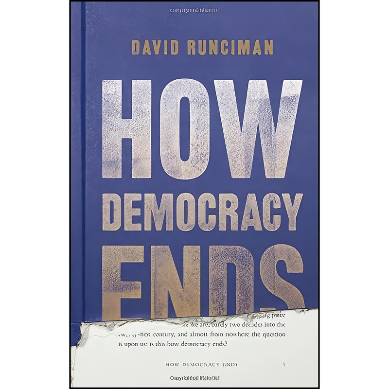 کتاب How Democracy Ends اثر David Runciman انتشارات Basic Books