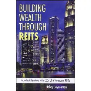 کتاب Building Wealth Through REITS اثر Bobby Jayaraman انتشارات Marshall Cavendish International 