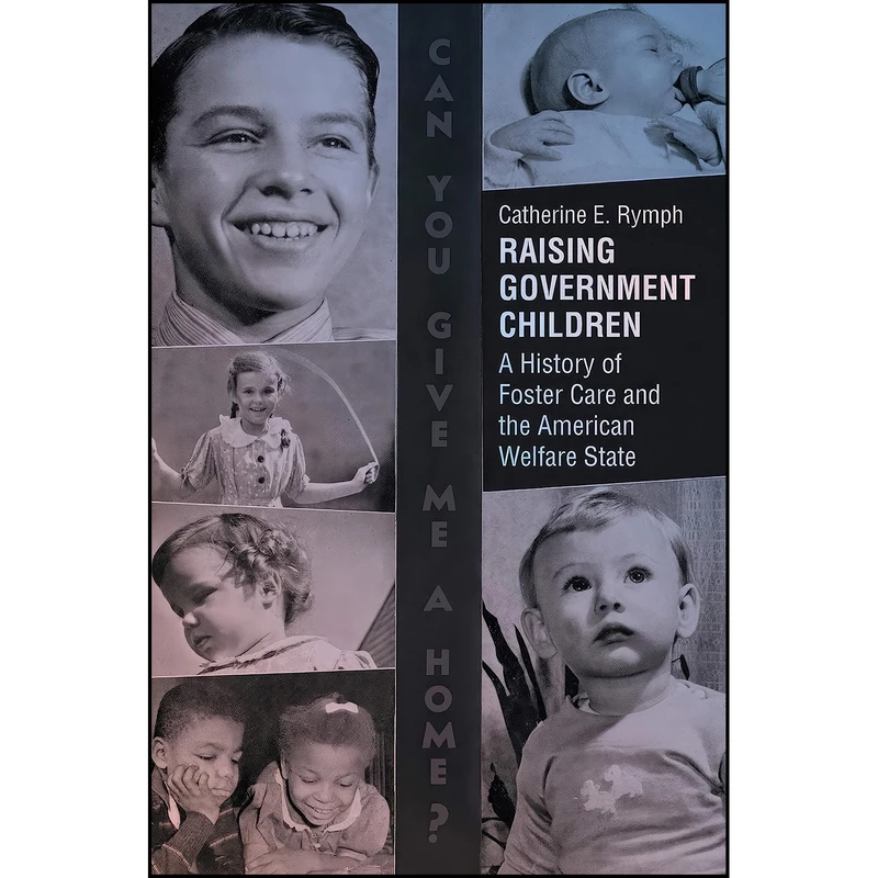 کتاب Raising Government Children اثر Catherine E. Rymph انتشارات The University of North Carolina Press