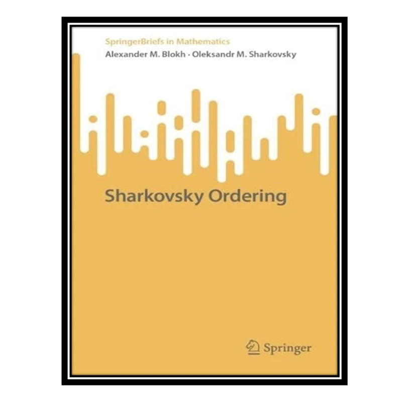 کتاب Sharkovsky Ordering اثر Alexander M. Blokh and Oleksandr M. Sharkovsky انتشارات مؤلفین طلایی