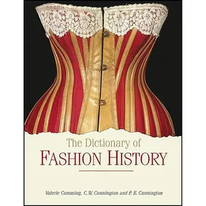 کتاب The Dictionary of Fashion History اثر جمعي از نويسندگان انتشارات Berg Publishers
