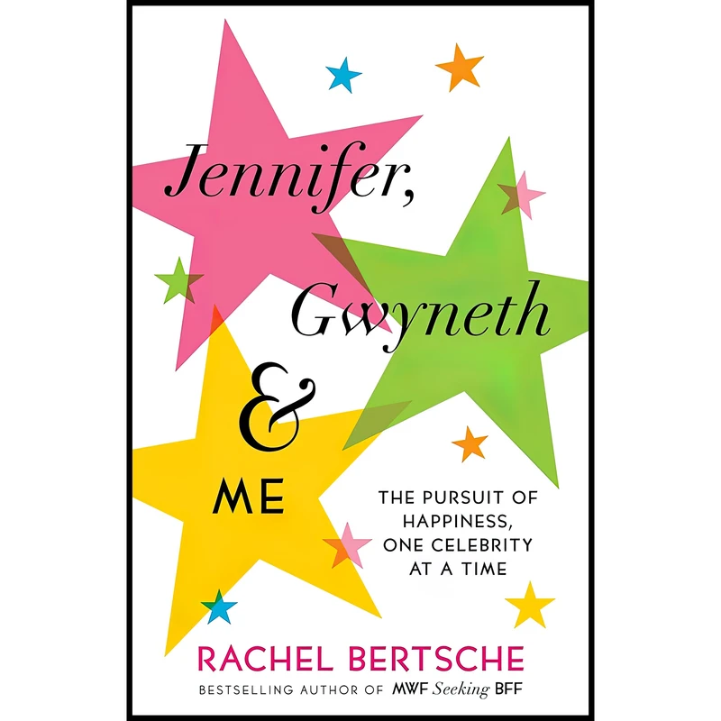 کتاب Jennifer, Gwyneth & Me اثر Rachel Bertsche انتشارات Ballantine Books