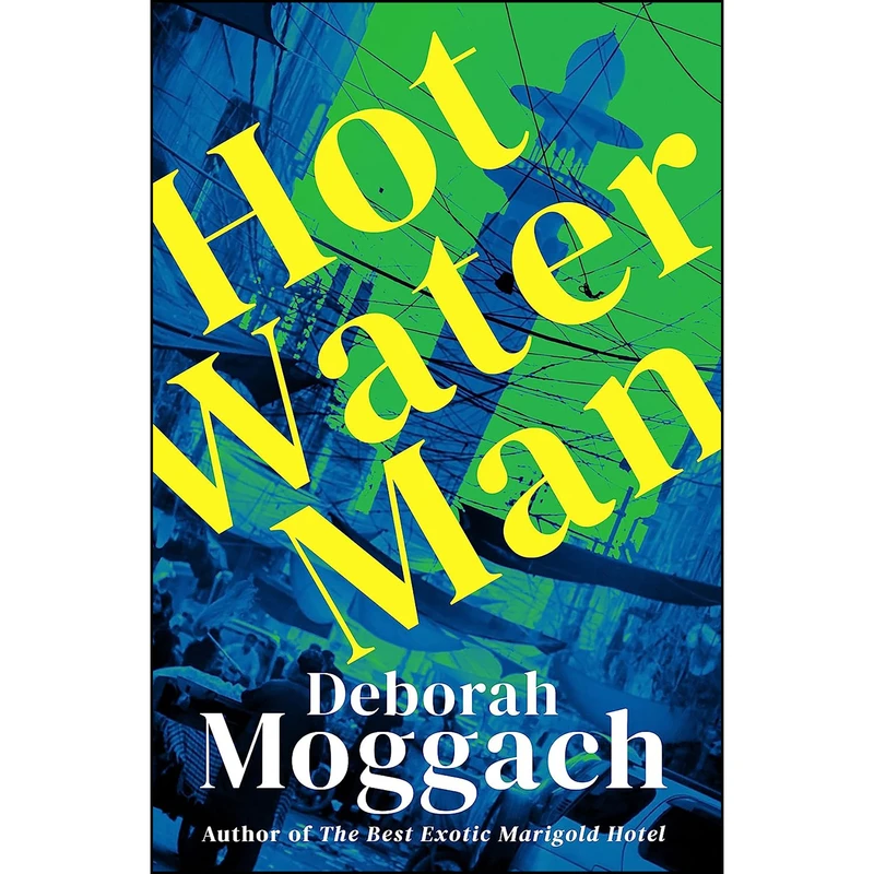 کتاب Hot Water Man اثر Deborah Moggach انتشارات Open Road Media