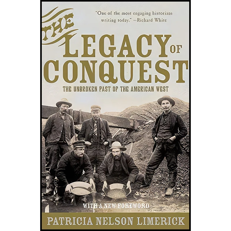 کتاب The Legacy of Conquest اثر Patricia Nelson Limerick انتشارات W. W. Norton & Company