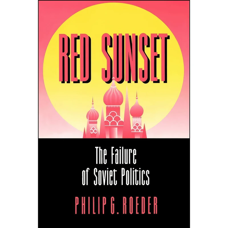 کتاب Red Sunset اثر Philip G. Roeder انتشارات Princeton University Press