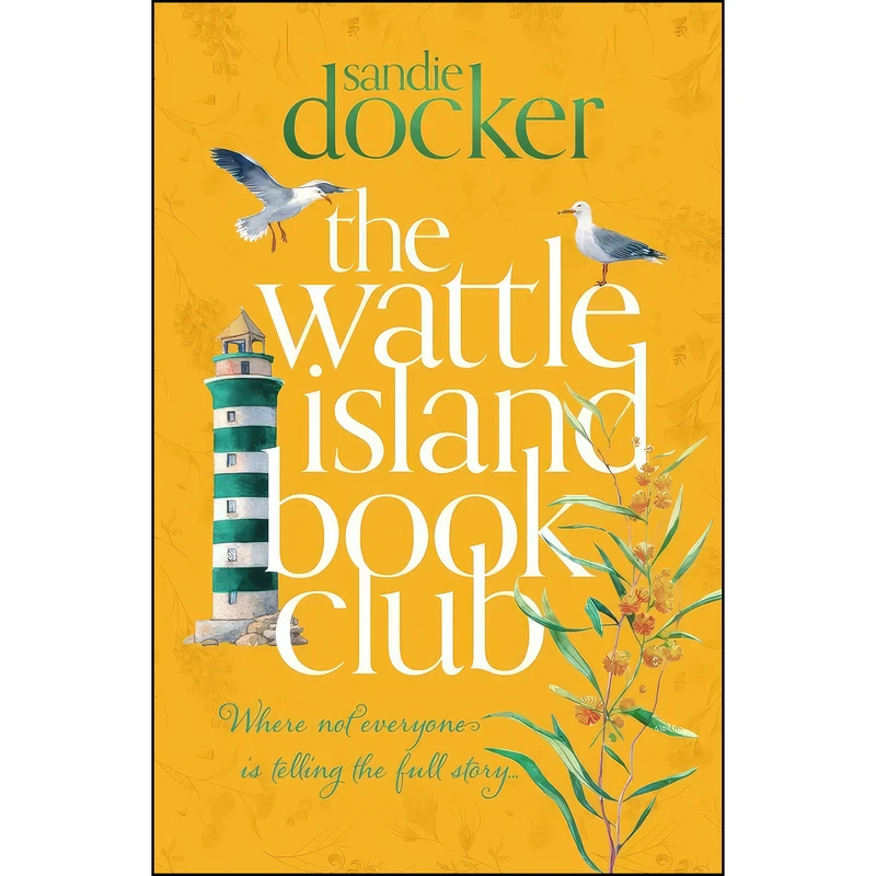 کتاب The Wattle Island Book Club اثر Sandie Docker انتشارات Michael Joseph Australia