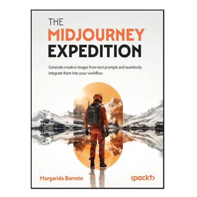 کتاب The Midjourney Expedition اثر Margarida Barreto انتشارات آوای مؤلف