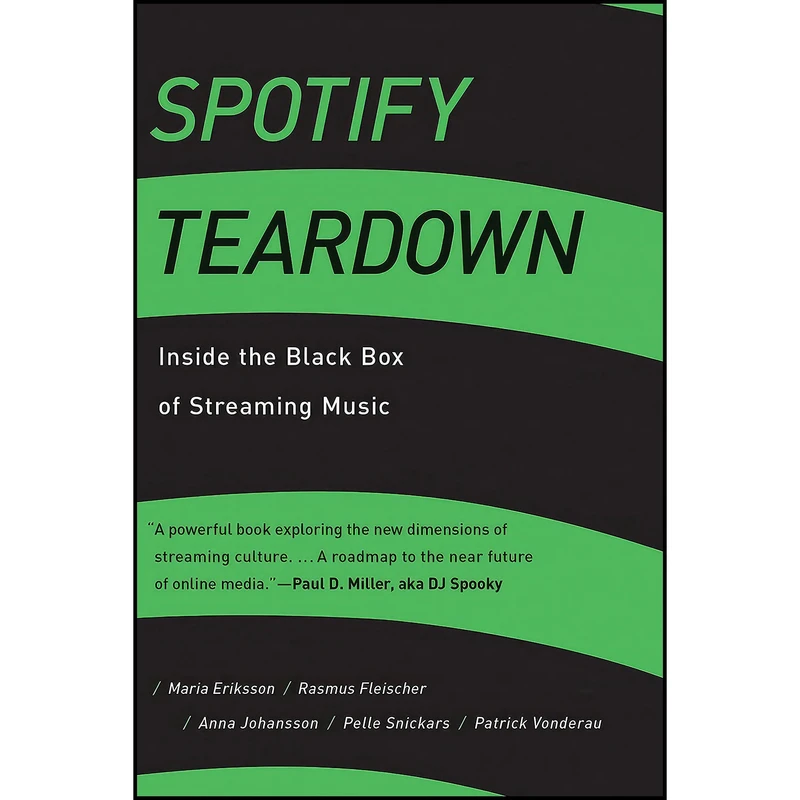 کتاب Spotify Teardown اثر جمعي از نويسندگان انتشارات The MIT Press