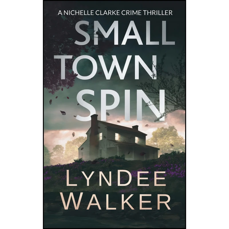 کتاب Small Town Spin اثر LynDee Walker انتشارات تازه ها
