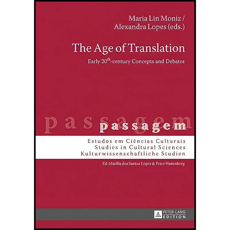 کتاب The Age of Translation اثر Maria Lin Moniz and Alexandra Lopes انتشارات بله