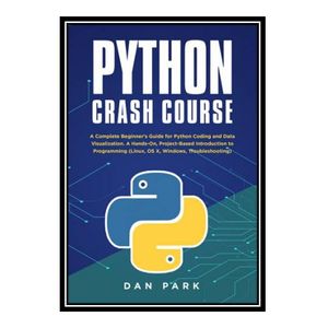 قیمت و خرید کتاب Python Crash Course : A Complete Beginner's Guide for ...